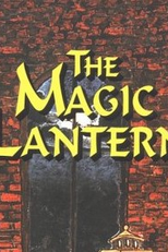 The Magic Lantern (The Magic Lantern)