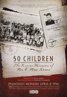 50 Crianças: Missão De Resgate Do Sr. E Sra. Kraus (50 Children: The Rescue Mission Of Mr. & Mrs. Kraus)