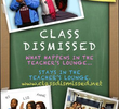 Class Dismissed (1ª Temporada)