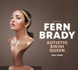 Fern Brady: Autistic Bikini Queen