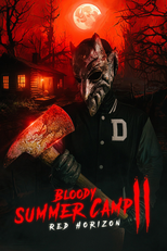 Bloody Summer Camp 2: Red Horizon (Bloody Summer Camp 2: Red Horizon)