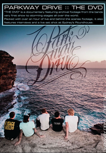 Parkway Drive: The DVD (Parkway Drive: The DVD)