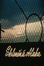 Clouds of Glass (Sklenená oblaka)