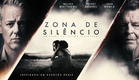 Zona de Silêncio - Trailer