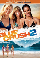 A Onda dos Sonhos 2 (Blue Crush 2)