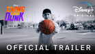 Chang Can Dunk | Official Trailer | Disney+