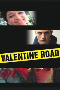 Valentine Road: O Assassinato De Lawrence King - Poster / Capa / Cartaz - Oficial 2