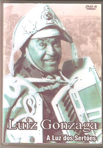 Luiz Gonzaga - A Luz dos Sertões (Luiz Gonzaga - A Luz dos Sertões)