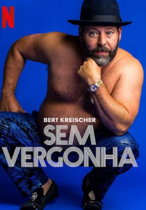 Bert Kreischer: Sem Vergonha (Bert Kreischer: Razzle Dazzle)