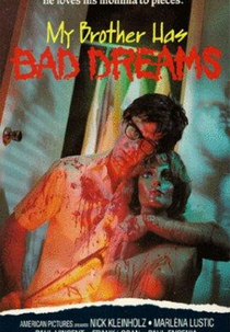 My Brother Has Bad Dreams (Scream Bloody Murder)