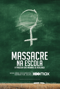 Massacre na Escola - A Tragédia das Meninas de Realengo - Poster / Capa / Cartaz - Oficial 1