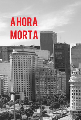 Poster 1 de Curta A hora morta (2020)