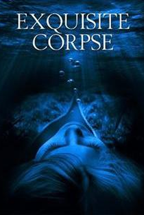 Exquisite Corpse - Poster / Capa / Cartaz - Oficial 1