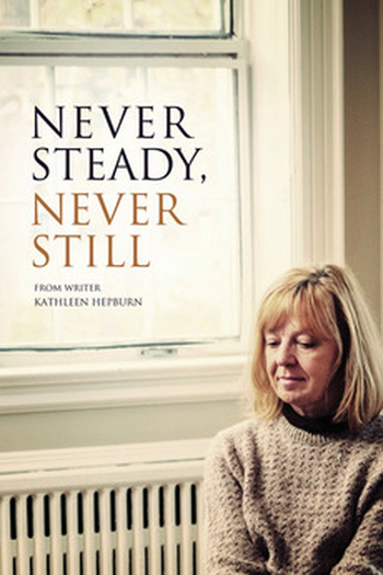  de Filme Never Steady, Never Still (2017)