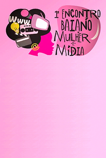 1º Encontro Baiano Mulher e Mídia - Poster / Capa / Cartaz - Oficial 1
