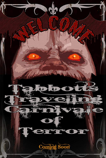Tabbott's Traveling Carnivale of Terrors - Poster / Capa / Cartaz - Oficial 2
