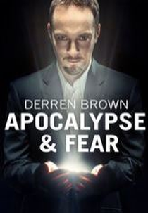 Derren Brown: Apocalypse and Fear (Derren Brown: Apocalypse and Fear)