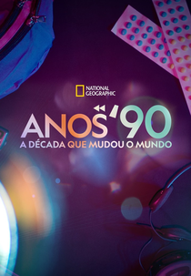 Anos 90: A Década que Mudou o Mundo (Rewind the '90s)