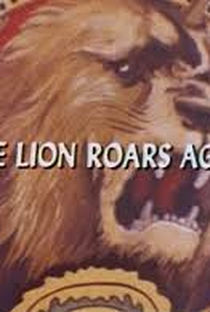 The Lion Roars Again - Poster / Capa / Cartaz - Oficial 1