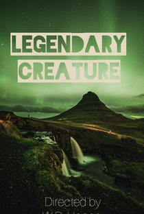 Legendary Creature - Poster / Capa / Cartaz - Oficial 1