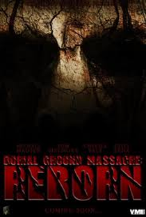 Burial Ground Massacre: Reborn - Poster / Capa / Cartaz - Oficial 3
