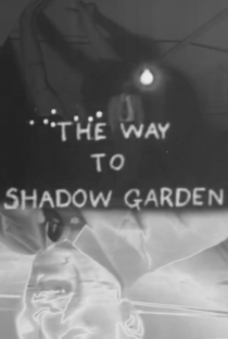 The Way to Shadow Garden - Poster / Capa / Cartaz - Oficial 2