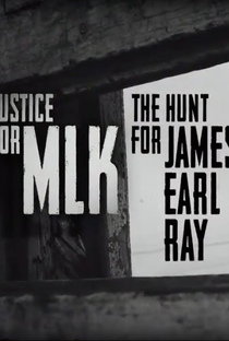 Justice for MLK: The Hunt for James Earl Ray - Poster / Capa / Cartaz - Oficial 1