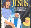 Coleção Bíblia Para Crianças - Jesus e o Milagre da Ressurreição