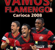 Vamos Flamengo - Carioca 2008