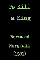 To Kill a King (Play) (To Kill a King (Play))