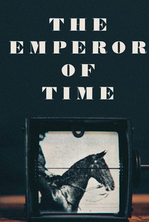 The Emperor of Time - Poster / Capa / Cartaz - Oficial 1