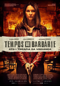 Tempos de Barbárie – Ato I: Terapia da Vingança (Tempos de Barbárie – Ato I: Terapia da Vingança)