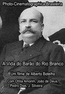 A Vida do Barão do Rio Branco (A Vida do Barão do Rio Branco)