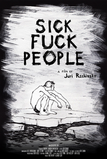 Sickfuckpeople - Poster / Capa / Cartaz - Oficial 1
