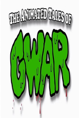 The Animated Tales of GWAR (The Animated Tales of GWAR)