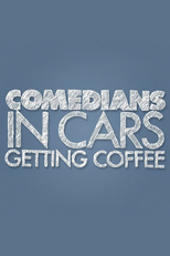 Comediantes em Carros Tomando Café (Comedians in Cars Getting Coffee)