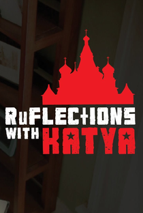 Ruflections with Katya - Poster / Capa / Cartaz - Oficial 1