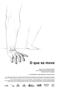 O Que Se Move - Poster / Capa / Cartaz - Oficial 1