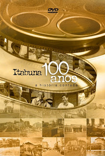 Itabuna 100 anos - Poster / Capa / Cartaz - Oficial 1