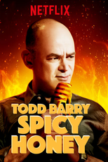 Todd Barry: Spicy Honey (Todd Barry: Spicy Honey)