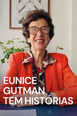 Eunice Gutman Tem Histórias (Eunice Gutman Tem Histórias)