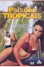 Paixões Tropicais (Tropical Passions)