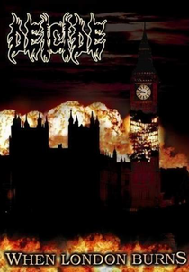 Deicide: When London Burns (Deicide: When London Burns)