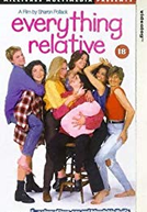 Everything Relative
