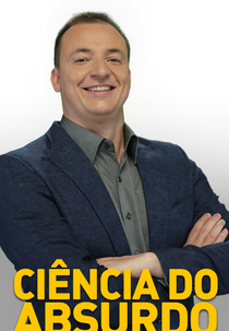 Ciência do Absurdo (1ª temporada) (Science of Stupid)