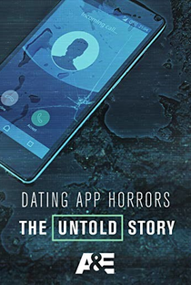 Terror nos Apps de Relacionamento: A História Não Contada - Poster / Capa / Cartaz - Oficial 1