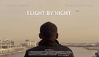 Flight By Night - Official Trailer 2016