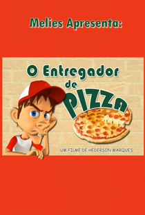 O Entregador de Pizza - Poster / Capa / Cartaz - Oficial 1