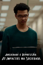 Ansiedade e Depressão: os Impactos na Sociedade (Just Like You: Anxiety and Depression)