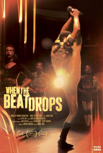 When the Beat Drops - Poster / Capa / Cartaz - Oficial 1